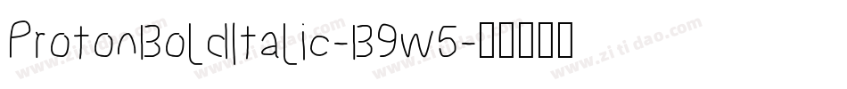 ProtonBoldItalic-B9w5字体转换