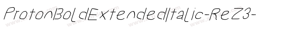ProtonBoldExtendedItalic-ReZ3字体转换