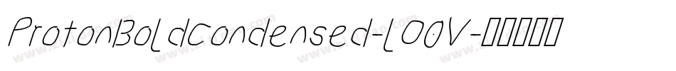 ProtonBoldCondensed-lO0V字体转换