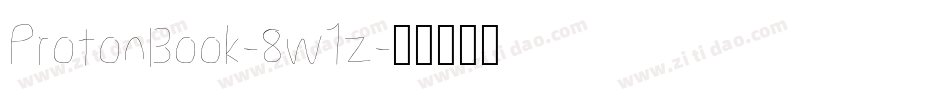 ProtonBook-8w1z字体转换