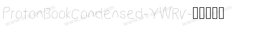 ProtonBookCondensed-YWRv字体转换