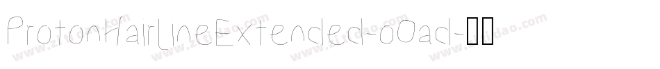 ProtonHairlineExtended-oOad字体转换