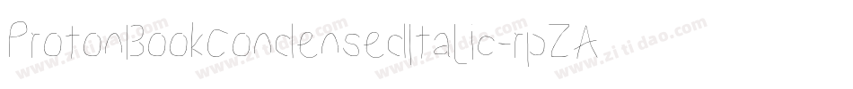 ProtonBookCondensedItalic-rpZA字体转换