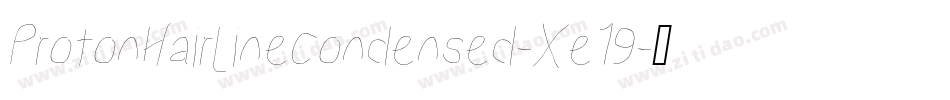 ProtonHairlineCondensed-Xe19字体转换