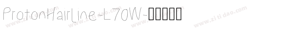 ProtonHairline-L70W字体转换