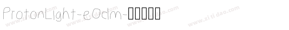 ProtonLight-eOdm字体转换