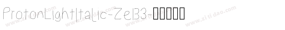 ProtonLightItalic-ZeB3字体转换