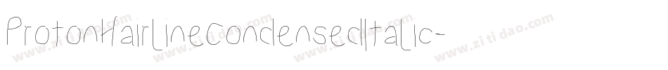 ProtonHairlineCondensedItalic-g5L1字体转换
