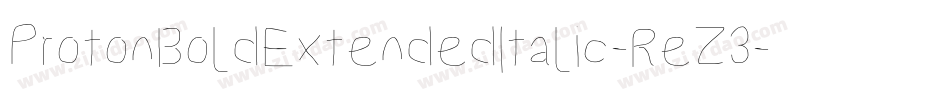 ProtonBoldExtendedItalic-ReZ3字体转换