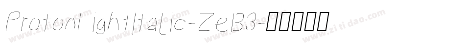 ProtonLightItalic-ZeB3字体转换