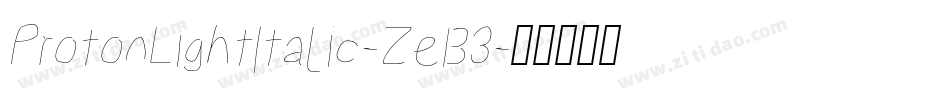 ProtonLightItalic-ZeB3字体转换