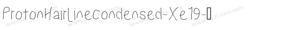 ProtonHairlineCondensed-Xe19字体转换