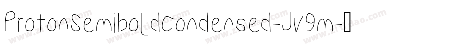 ProtonSemiboldCondensed-Jv9m字体转换