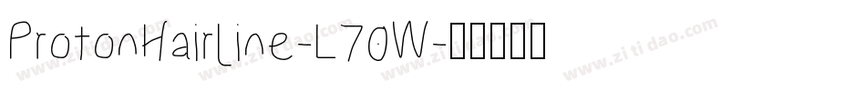 ProtonHairline-L70W字体转换