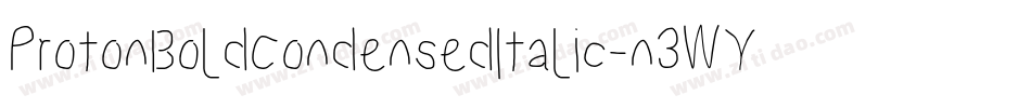 ProtonBoldCondensedItalic-n3WY字体转换