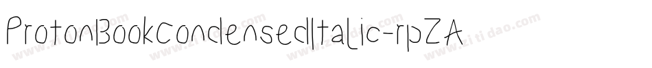 ProtonBookCondensedItalic-rpZA字体转换