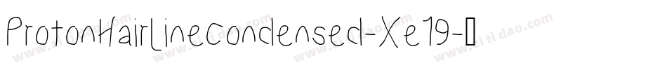 ProtonHairlineCondensed-Xe19字体转换