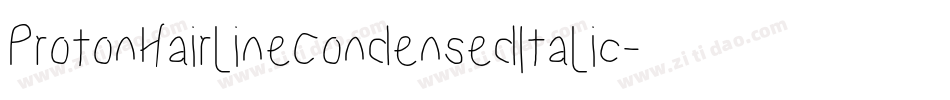 ProtonHairlineCondensedItalic-g5L1字体转换
