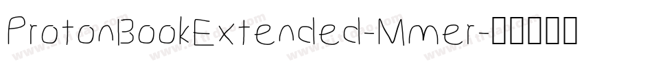 ProtonBookExtended-Mmer字体转换