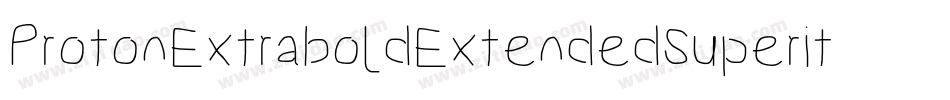 ProtonExtraboldExtendedSuperitalic-mOeG字体转换