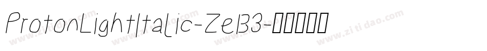ProtonLightItalic-ZeB3字体转换