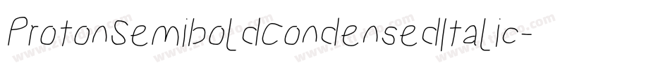 ProtonSemiboldCondensedItalic-GMPO字体转换