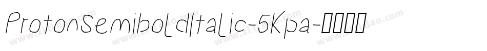 ProtonSemiboldItalic-5Kpa字体转换