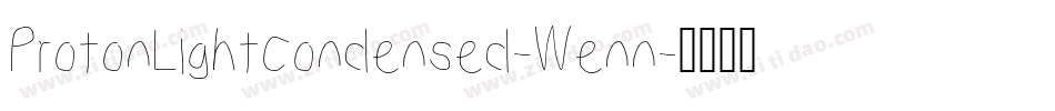 ProtonLightCondensed-Wenn字体转换