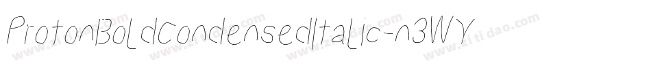 ProtonBoldCondensedItalic-n3WY字体转换