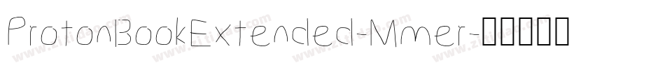 ProtonBookExtended-Mmer字体转换