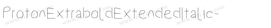 ProtonExtraboldExtendedItalic-7vnA字体转换