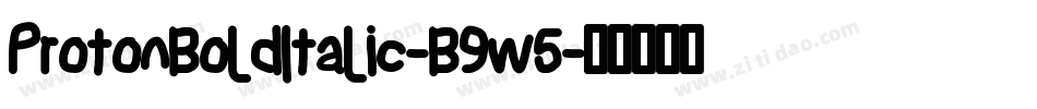 ProtonBoldItalic-B9w5字体转换