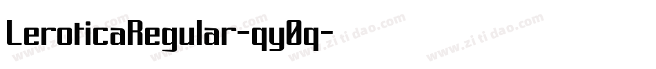 LeroticaRegular-qy0q字体转换