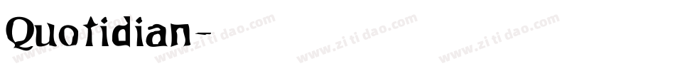 Quotidian字体转换