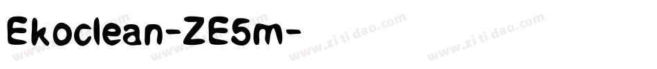 Ekoclean-ZE5m字体转换 Ekoclean-ZE5m字体转换
