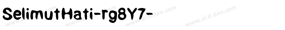 SelimutHati-rg8Y7字体转换 SelimutHati-rg8Y7字体转换