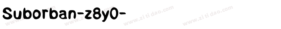 Suborban-z8y0字体转换 Suborban-z8y0字体转换