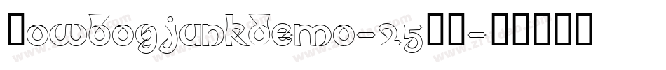 Cowboyjunkdemo-25OX字体转换 Cowboyjunkdemo-25OX字体转换