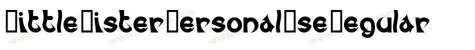 LittleSisterPersonalUseRegular-YzXpy字体转换