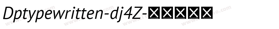 Dptypewritten-dj4Z字体转换