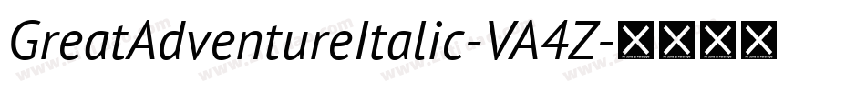 GreatAdventureItalic-VA4Z字体转换 GreatAdventureItalic-VA4Z字体转换
