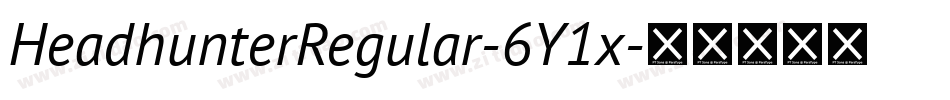 HeadhunterRegular-6Y1x字体转换