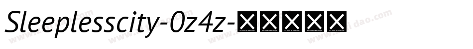 Sleeplesscity-0z4z字体转换 Sleeplesscity-0z4z字体转换