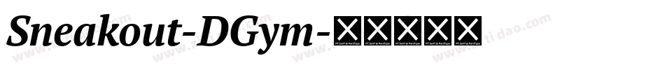 Sneakout-DGym字体转换 Sneakout-DGym字体转换