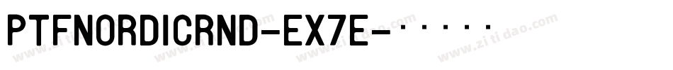 PtfNordicRnd-EX7e字体转换
