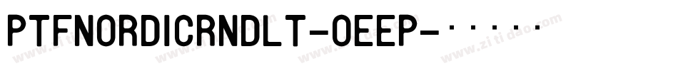 PtfNordicRndLt-OEeP字体转换