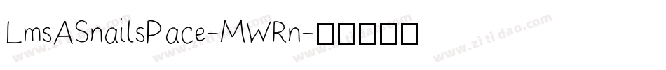 LmsASnailsPace-MWRn字体转换
