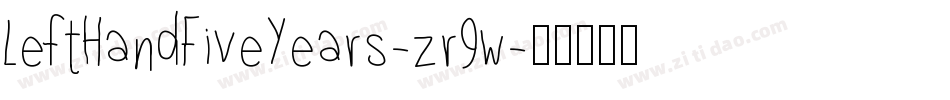 LeftHandFiveYears-zr9w字体转换