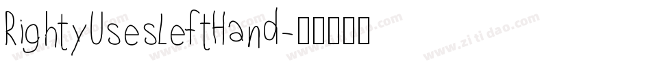 RightyUsesLeftHand字体转换