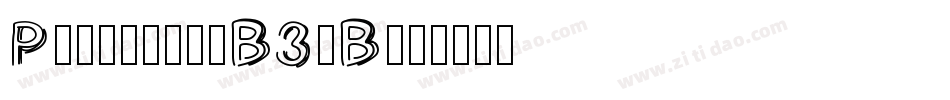 Pwopened-B3pB字体转换